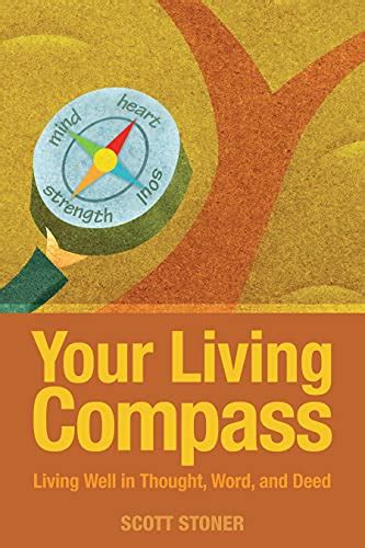 your living compass living well in thought word and deed Doc